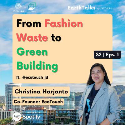 From Fashion Waste to Green Building ft. @ecotouch_id