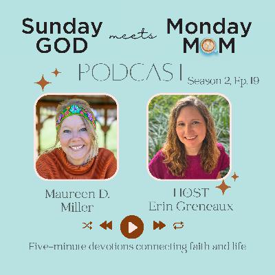 Season 2, Ep. 19: (with Maureen D. Miller)