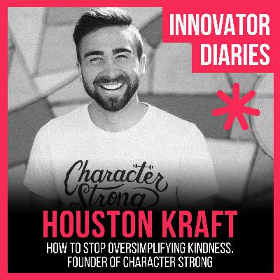 Ep 139 How To Stop Oversimplifying Kindness & Start Practicing Meaningful, Deep Kindness. Founder of Character Strong, Houston Kraft Ep 139 How To Stop Oversimplifying Kindness & Start Practicing Meaningful, Deep Kindness. Founder of Character Strong, Houston Kraft