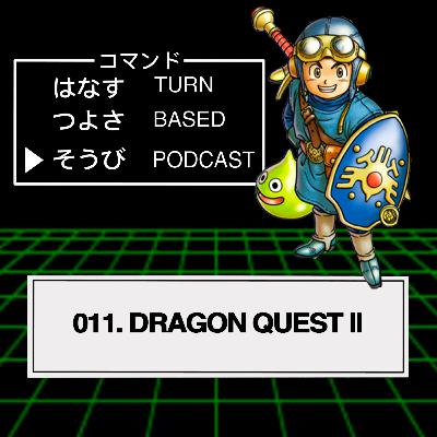 011 - Especial Dragon Quest II