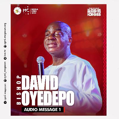 Unveiling The Wonders Of The Cross - Bishop David Oyedepo