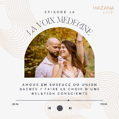 Amour en surface ou Union Sacrée ? Faire le choix d’une relation consciente Amour en surface ou Union Sacrée ? Faire le choix d’une relation consciente
