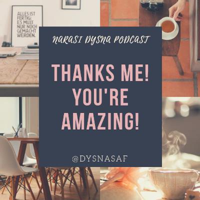 4#Thank me! You're amazing!