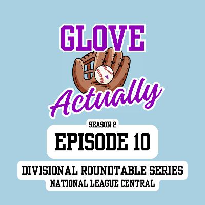 Season 2, Episode 10: Divisional Roundtable Series: National League Central