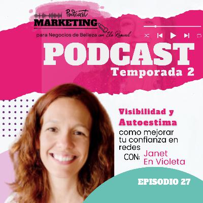 Visibilidad y Autoestima, Cómo Mejorar tu confianza en Redes