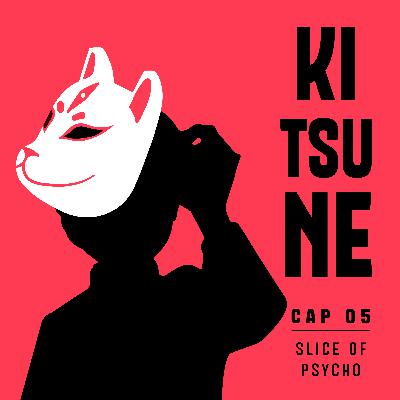 Cap 05 - Slice of Psycho Cap 05 - Slice of Psycho