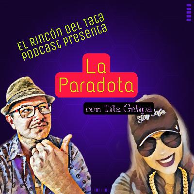 La Paradota. Episodio 2 de El Rincón del Tata. Invitada Rita Muñoz (Tita Gelipa)