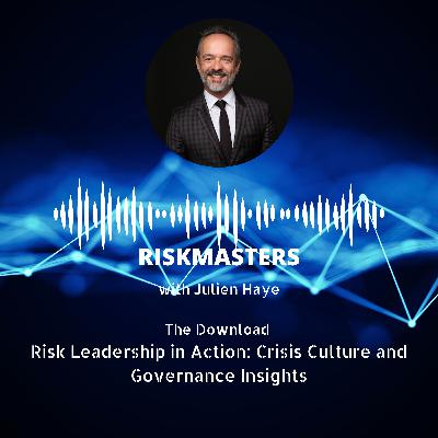 Risk Leadership in Action: Crisis Culture and Governance Insights