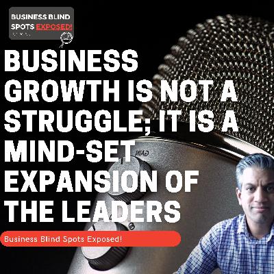 Deborah Peters - Business Growth Is Not A Struggle; It Is A Mind-Set Expansion of the Leaders