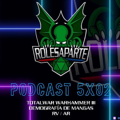 ️ Roles Aparte 67 | Total War: WARHAMMER III, Demografía de Mangas, Juegos de Mesa VR/AR ️ Roles Aparte 67 | Total War: WARHAMMER III, Demografía de Mangas, Juegos de Mesa VR/AR