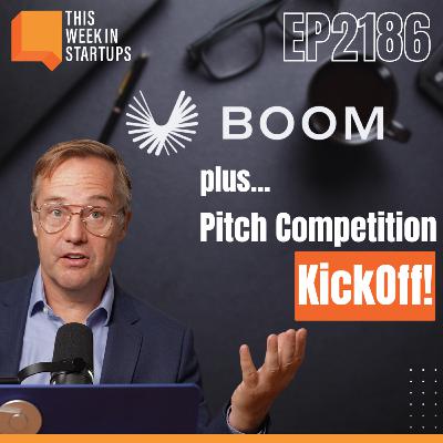 Breaking the Sound Barrier with Blake Scholl from Boom Supersonic | E2186