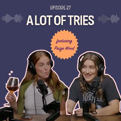 A Lot Of Tries (feat. Paige Wood) A Lot Of Tries (feat. Paige Wood)