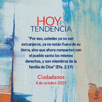 Ciudadanos ~ Devocional de Jóvenes ~ 4 de octubre 2025