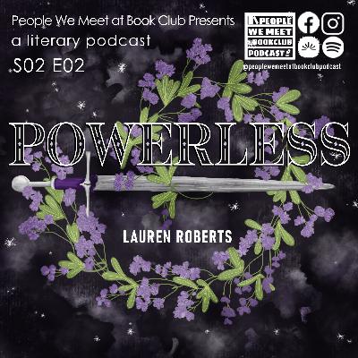 S2:E2 - Discussing Powerless by Lauren Roberts *Hunger Games Spoilers!* S2:E2 - Discussing Powerless by Lauren Roberts *Hunger Games Spoilers!*