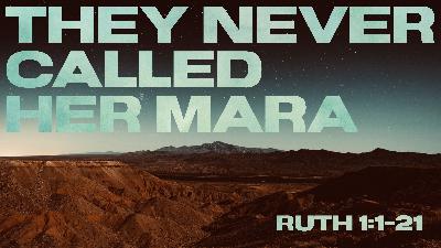 They Never Called Her Mara
