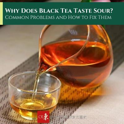 Why Does Black Tea Taste Sour? Common Problems and How to Fix Them