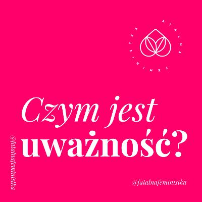 Trzydniowy romans w uważnością