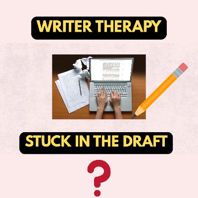 Writer 'therapy': Stuck in the draft! With guest Mona Farrokhi