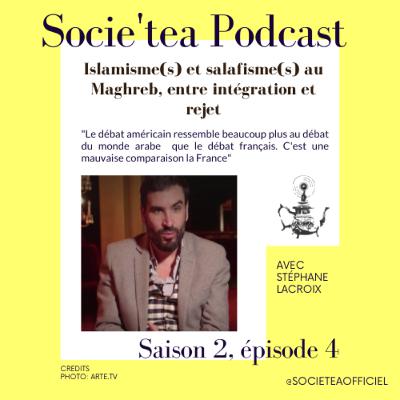 Entretien #7 : Stéphane Lacroix - Islamisme(s) et salafisme(s) au Maghreb, entre intégration et rejet
