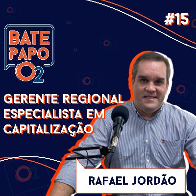RAFAEL JORDÃO - Bate Papo O2 #15 RAFAEL JORDÃO - Bate Papo O2 #15