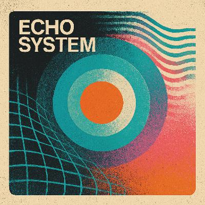 Echo System Echo System