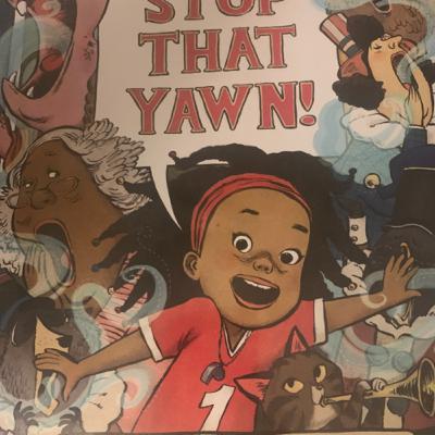 Stop that yawn!! By Caron Levis Read by Hope Newkirt