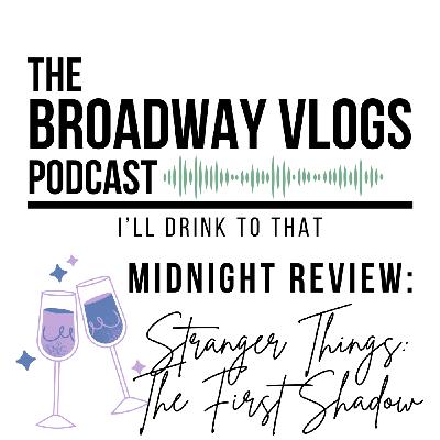 S3 Ep1: Midnight Review: Stranger Things The First Shadow! S3 Ep1: Midnight Review: Stranger Things The First Shadow!