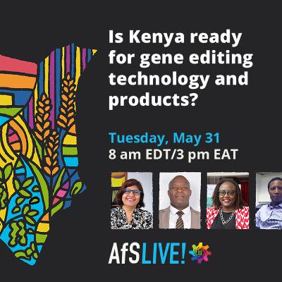 Is Kenya ready for gene editing technology and products? Is Kenya ready for gene editing technology and products?
