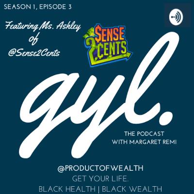 Sn 1 Ep 3: Manage Your [Black] Dollars Ft. @Sense2Cents