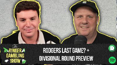 Did Rodgers Play His Last Game? Plus, a Divisional Round Preview and the CFP Championship. | The Ringer Gambling Show