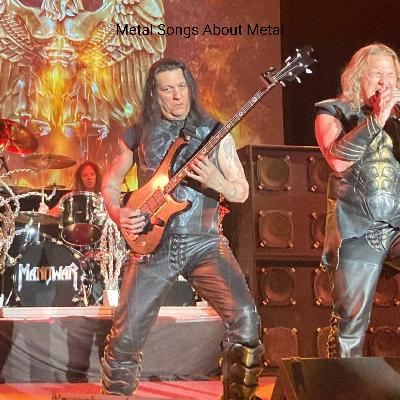 Metal Songs About Metal Metal Songs About Metal