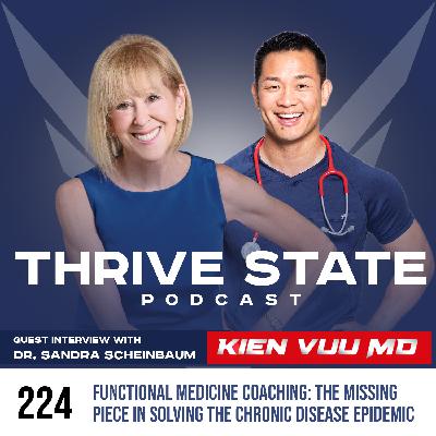 224. Functional Medicine Coaching: The Missing Piece in Solving the Chronic Disease Epidemic with Dr. Sandra Scheinbaum 224. Functional Medicine Coaching: The Missing Piece in Solving the Chronic Disease Epidemic with Dr. Sandra Scheinbaum