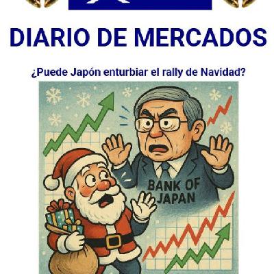 PODCAST PREMIUM DIARIO DE MERCADOS Miércoles 3 Dic 2025