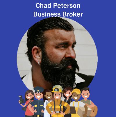 131: Business Broker - Chad Peterson is the CEO of Peterson Acquisitions