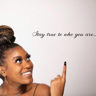 Stay true to who you are...