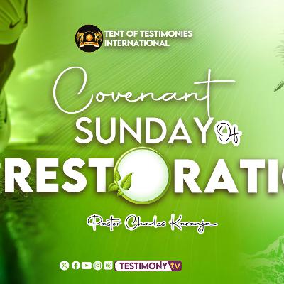 Restoration by Pastor Charles Karanja