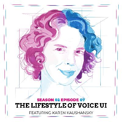 The Lifestyle of Voice UI