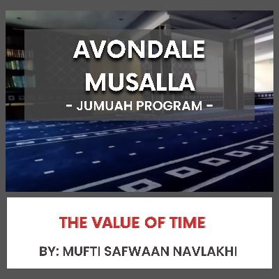 The Value of Time by Mufti Safwaan Navlakhi