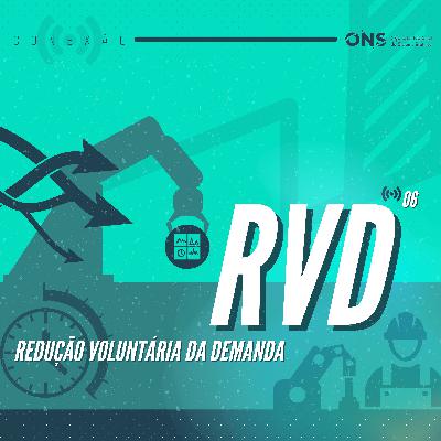 Conexão ONS #06: Redução Voluntária da Demanda (RVD)