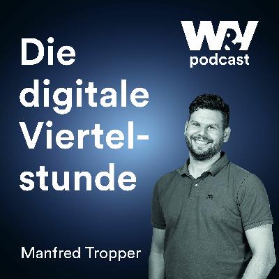 "Die digitale Viertelstunde": Die neuen Gründerväter - mit Manfred Tropper