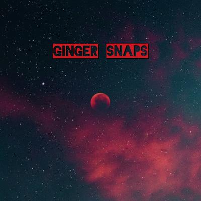 GINGER SNAPS - Red, Dead, But No Redemption