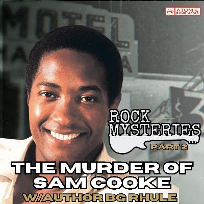 Who Really Killed Sam Cooke? The Mob, the Manager, and the Biggest Lie in Music History - Part 2