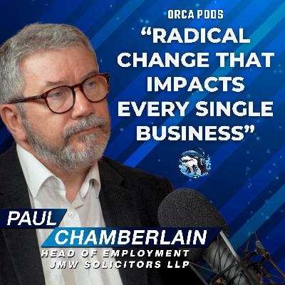 The UK Employment Bill Breakdown: Everything Changes Now with Paul Chamberlain The UK Employment Bill Breakdown: Everything Changes Now with Paul Chamberlain