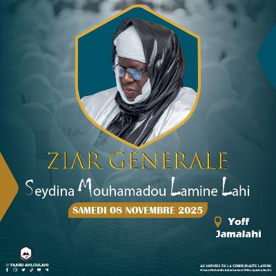 Ziar Général 2025 - Allocution Seydina Issa Lahi Ibn Seydina Abdoulahi Ziar Général 2025 - Allocution Seydina Issa Lahi Ibn Seydina Abdoulahi