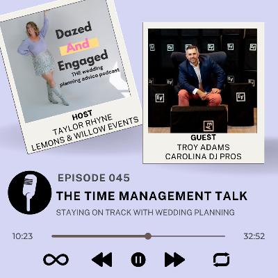 045: "The Time Management Talk" with Troy Adams 045: "The Time Management Talk" with Troy Adams