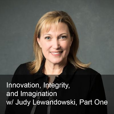 Ep. 273: Shaping Tomorrow’s Faculty: Innovation, Integrity, and Imagination with Dr. Judy Lewandowski, Part One