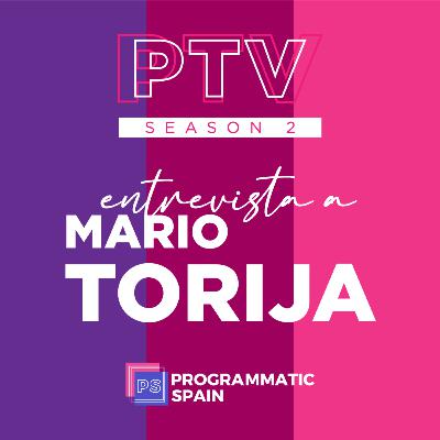 'El año del Addressability', con Mario Torija | PTV Talk #1