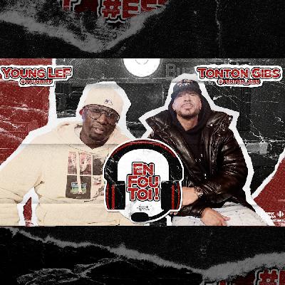 "J'ai pas de Team, je fais tous seul" | Young LeF & Tonton Gibs | #EnFouToi S01E06 "J'ai pas de Team, je fais tous seul" | Young LeF & Tonton Gibs | #EnFouToi S01E06