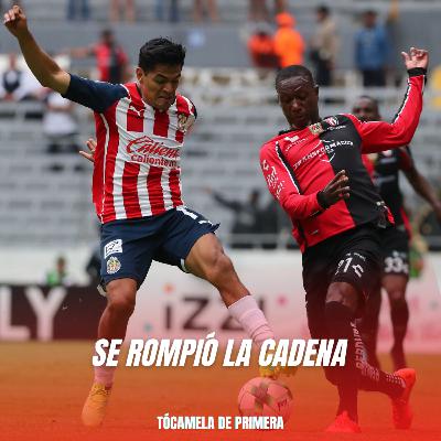 E106 | Pospartido CHIVAS vs ATLAS | Se rompió la cadena
