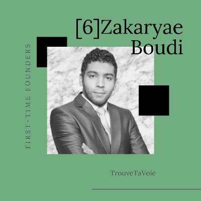 #6 - Zakaryae Boudi - TrouveTaVoie - D'étudiant étranger en France à startupeur : le récit d'un parcours. #6 - Zakaryae Boudi - TrouveTaVoie - D'étudiant étranger en France à startupeur : le récit d'un parcours.